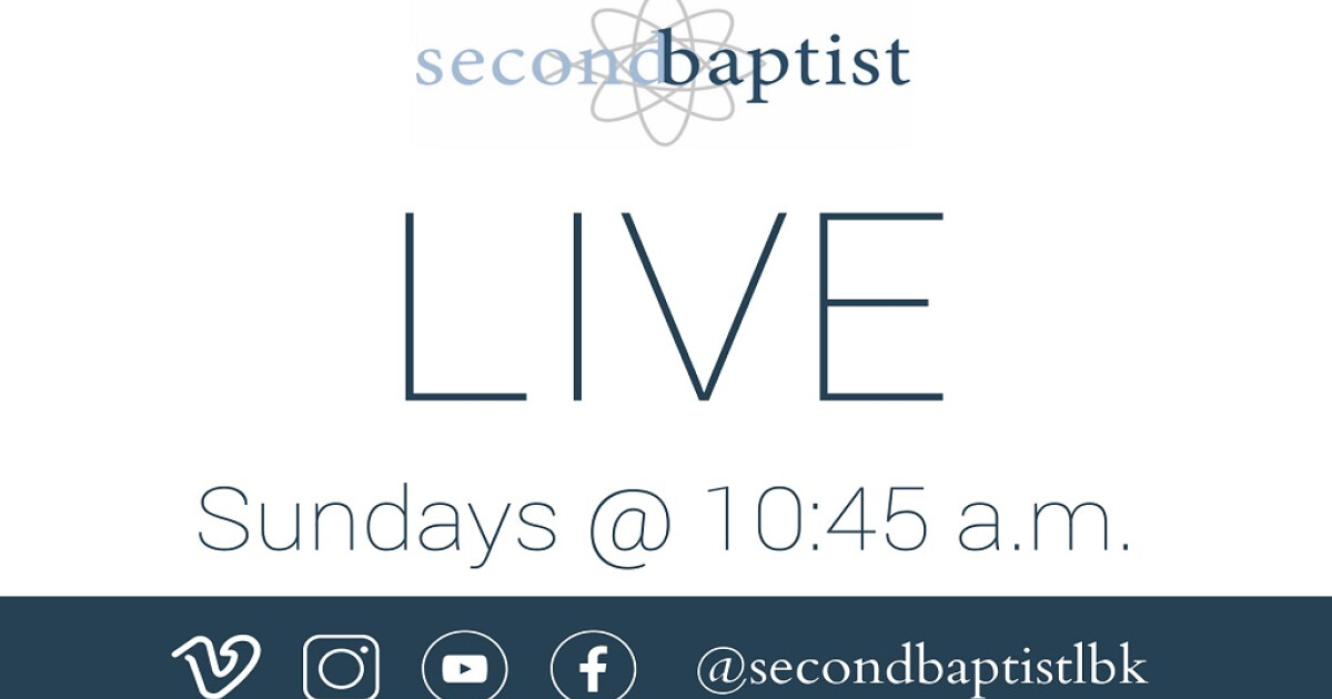 Watch Second Baptist Live Sundays @ 10:45 Am | Second Baptist Church ...