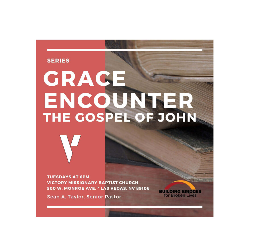The Grace Encounter - Intro to the Gospel of John