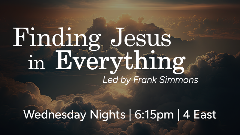 Bible Study - Finding Jesus in Everything