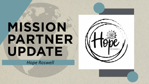 Mission Partner Update - Hope Roswell, September 2023