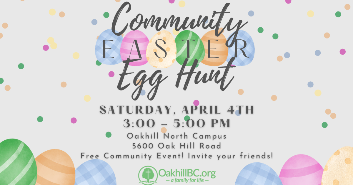 Community Easter Egg Hunt 2026 | Oakhill Baptist Church