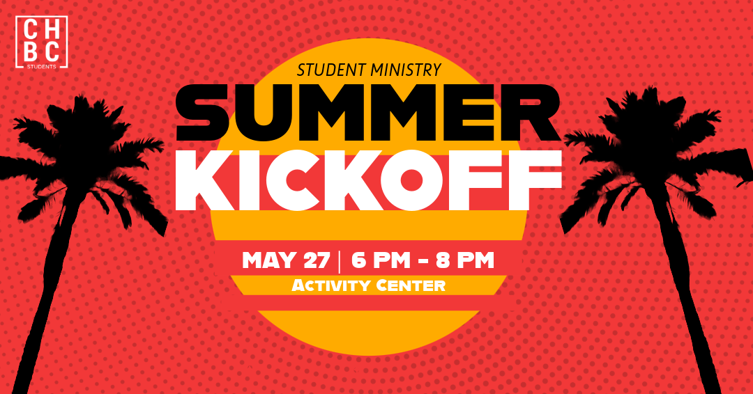 Student Ministry Summer Kickoff