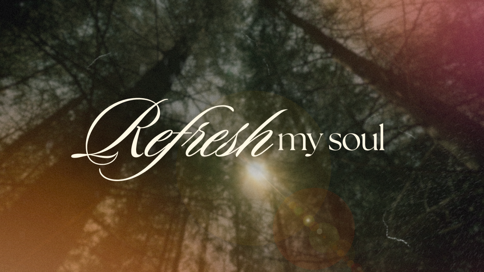 Refresh My Soul