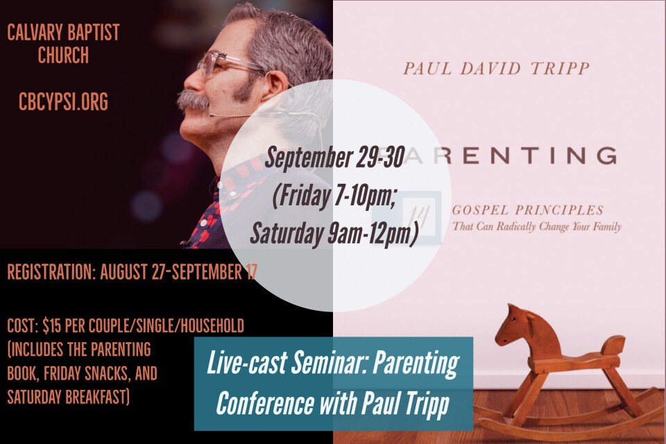 Live-cast Seminar: Parenting Conference with Paul Tripp