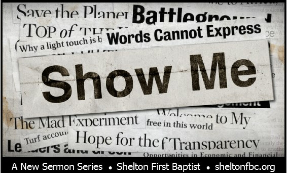 Show Me - from the book of James.   