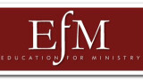 Education For Ministry - EFM 