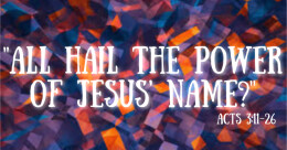 "All Hail the Power of Jesus's Name?"(contemp.)