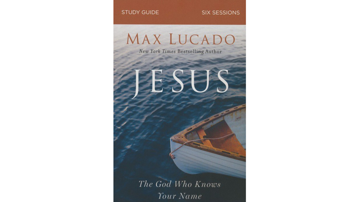 BOOK STUDY: Jesus: The God Who Knows Your Name