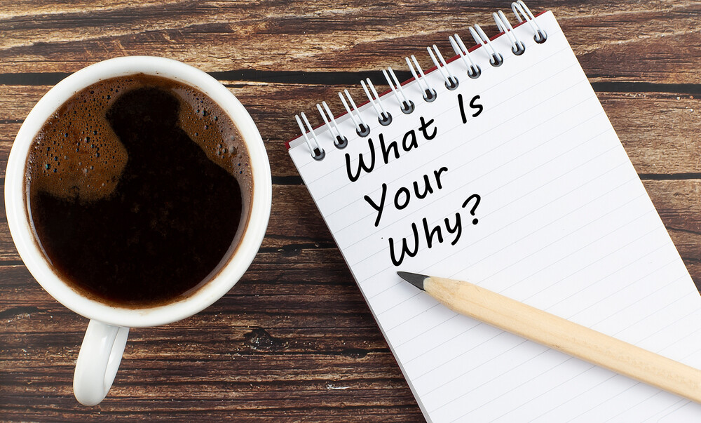 what's-your-why-message-on-notepad-with-coffee
