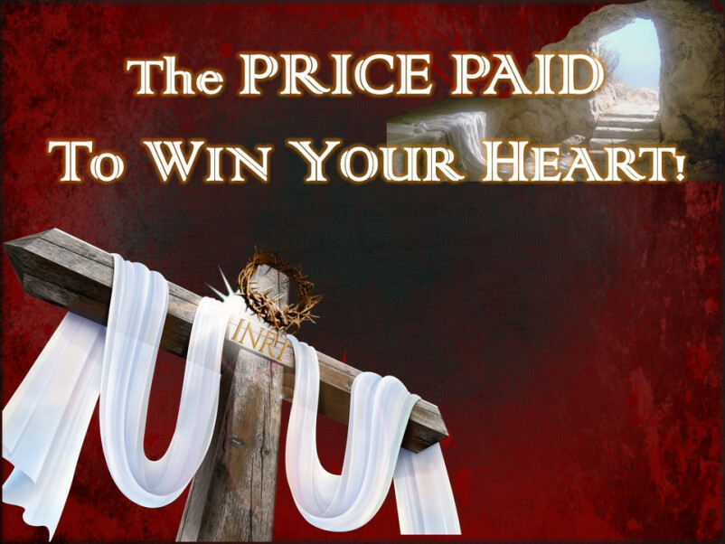 Price To Paid To Win Your Heart