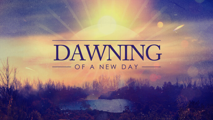 Dawning of a New Day