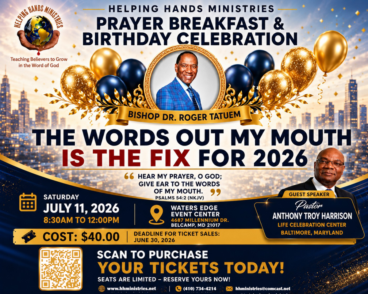 Helping Hands Ministries Prayer Breakfast & Birthday Celebration For Bishop Roger L. Tatuem