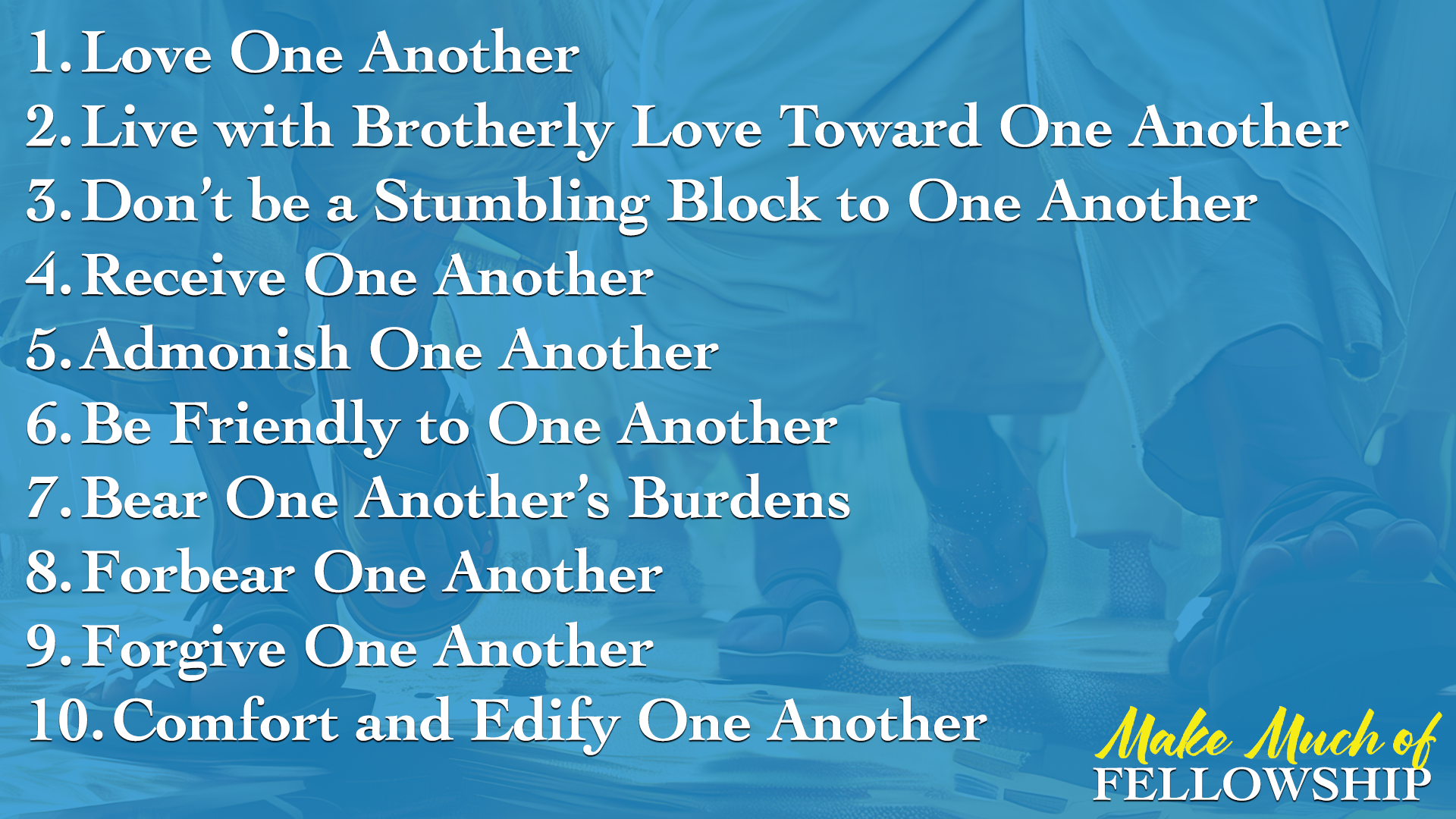 Make Much of Fellowship Notes