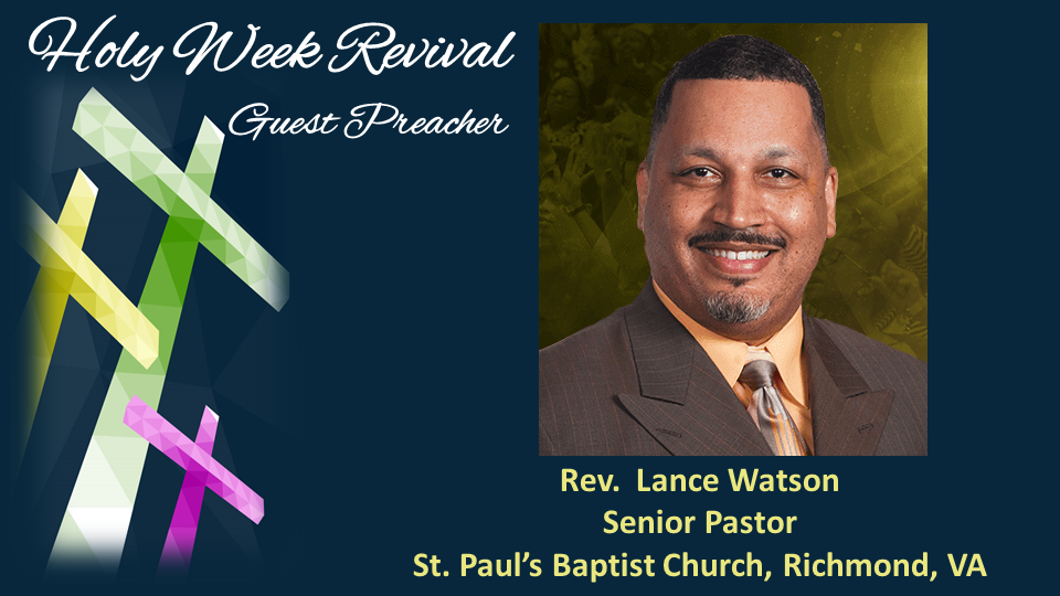 Holy Week Day 4 Rev. Dr. Lance Watson