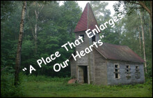 "A Place That  Enlarges Our Hearts"