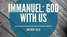 Immanuel:  God With Us