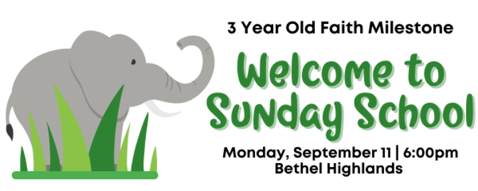 3 Year Old Faith Milestone Class Welcome to Sunday School - 2023