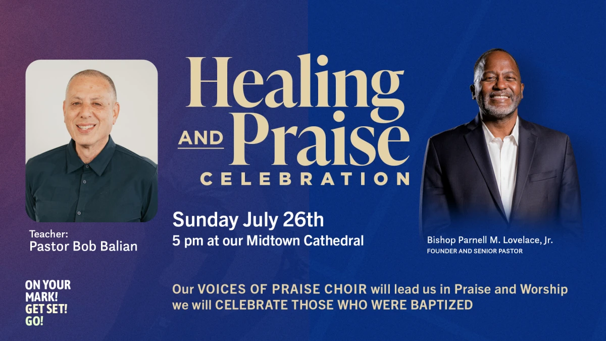 July 2026 Healing and Praise Celebration
