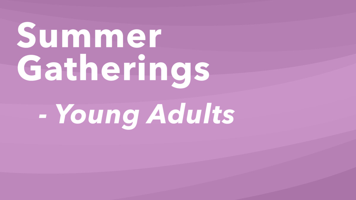 Young Adults Summer Gathering 