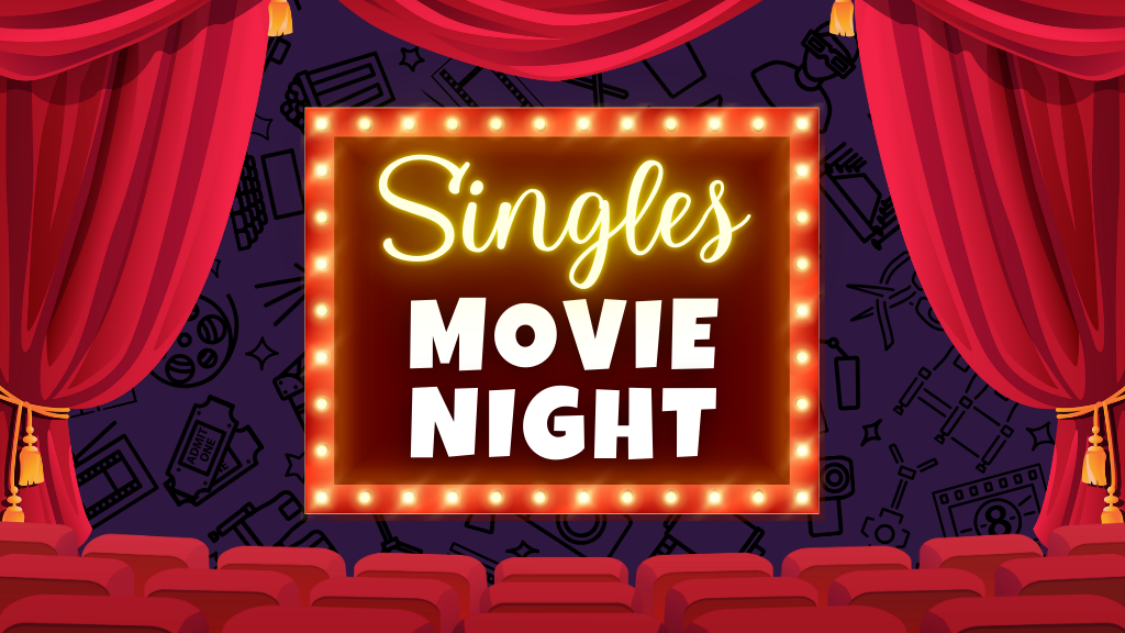 Singles Movie Night