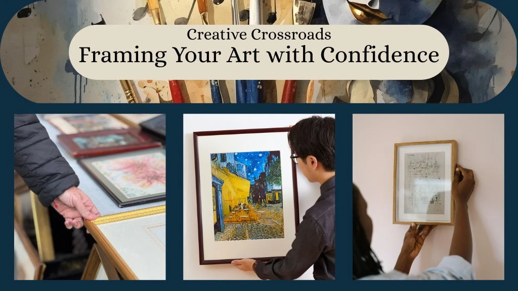 Framing Your Art with Confidence