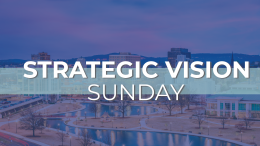 Ignite Strategic Vision Sunday