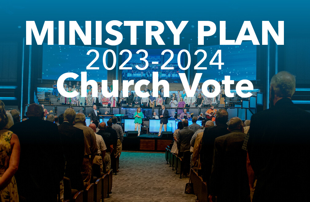 Ministry Plan Church-wide Vote