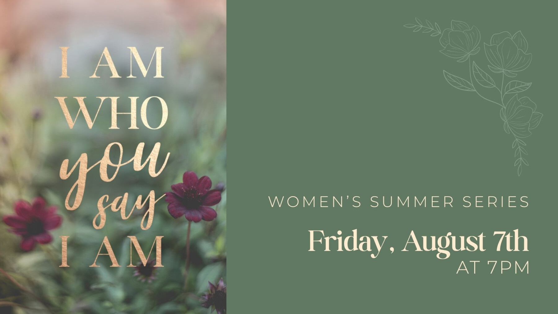 Women's Summer Event 2026 - I Am Who You Say I Am