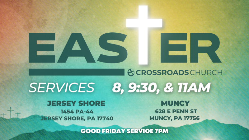 Good Friday & Easter Sunday Services (Both Campuses)