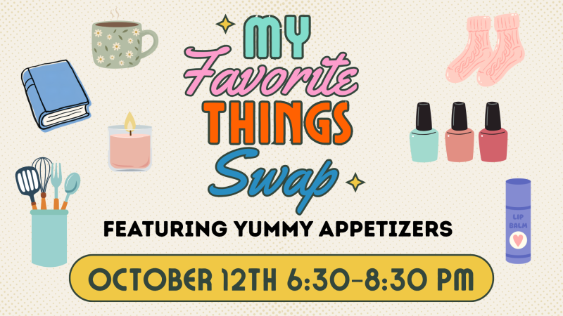 Women's Ministry: My Favorite Things Swap Party