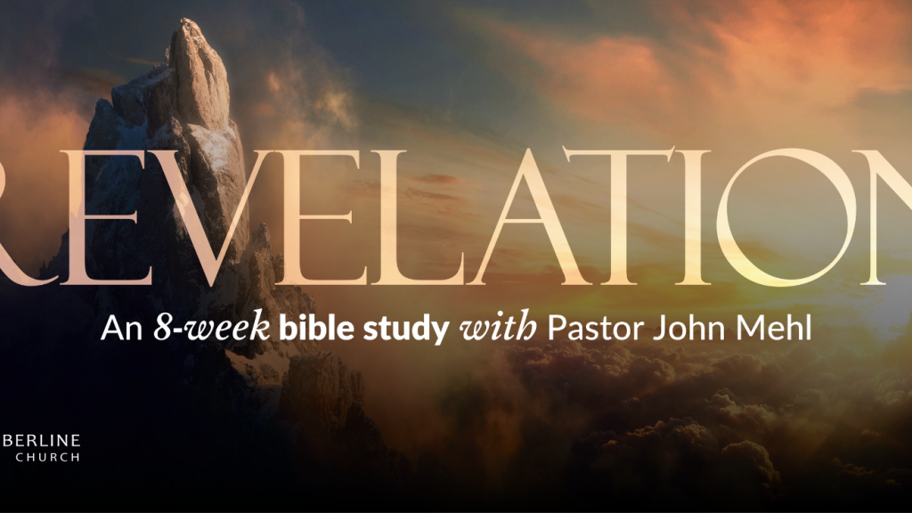 WNC "Revelation Week 4" John Mehl at Timberline Church