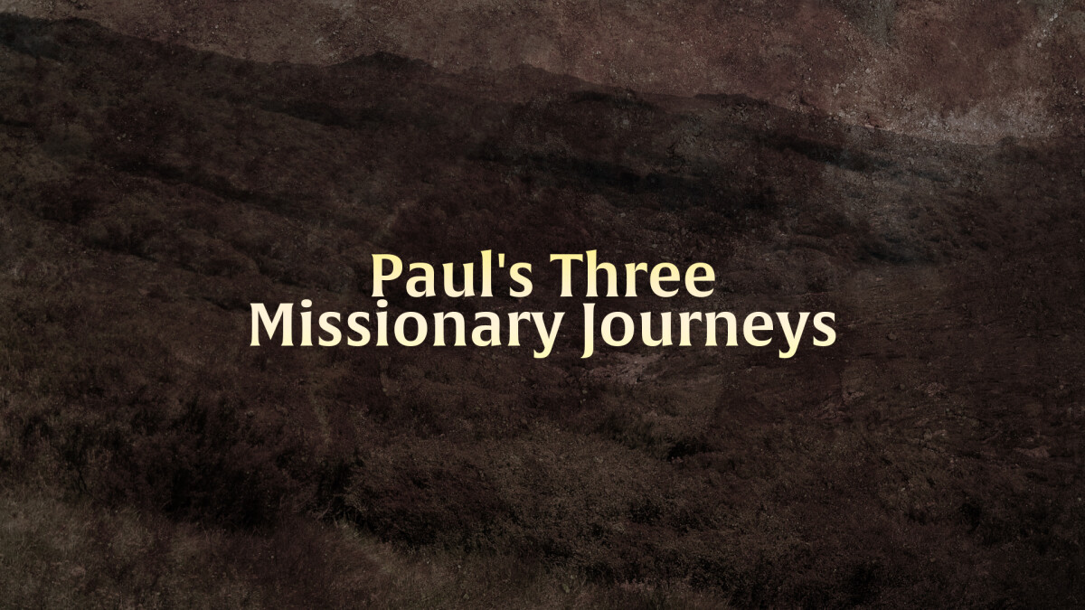 Paul's Three Missionary Journeys