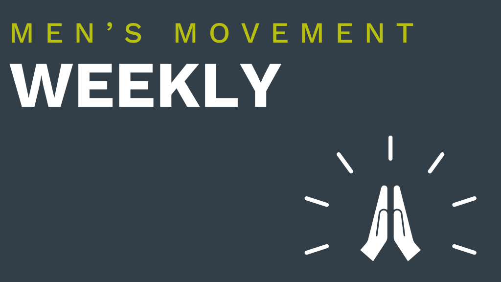 Men's Movement Weekly