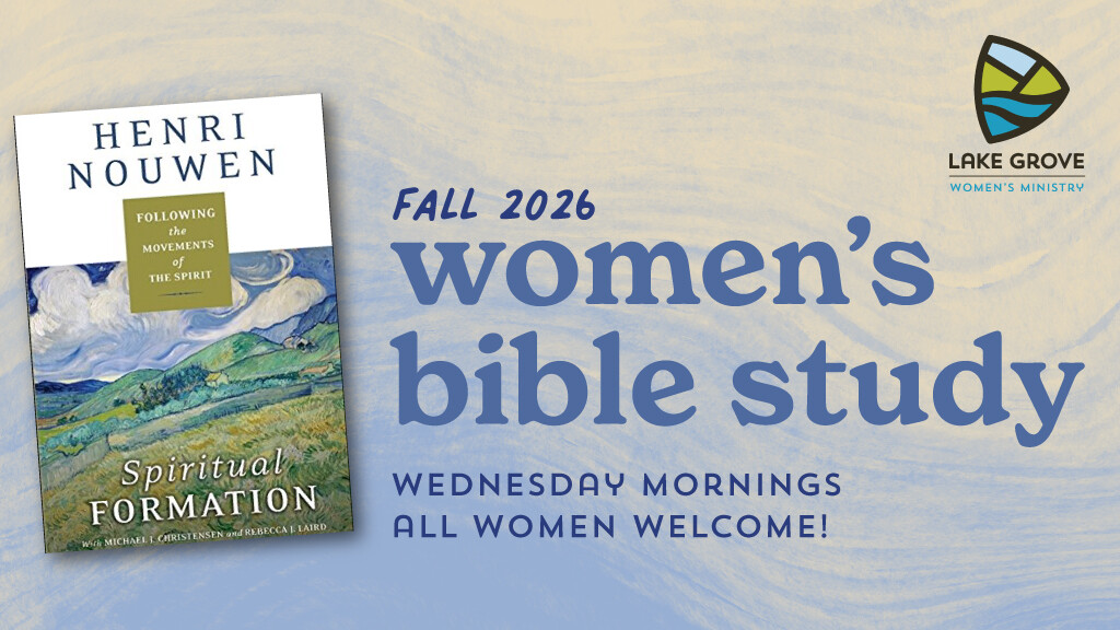 Fall 2026 Women's Bible Study part II - Wednesday Mornings