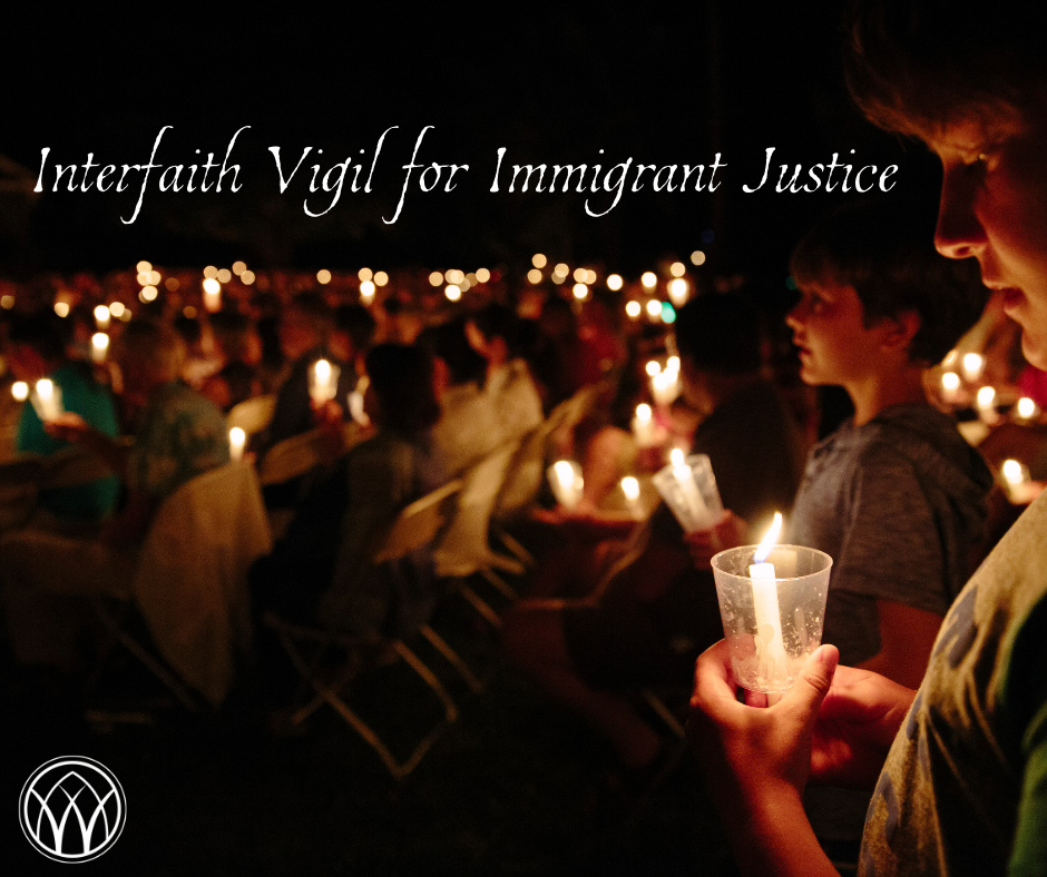 Interfaith Vigil for Immigrant Justice