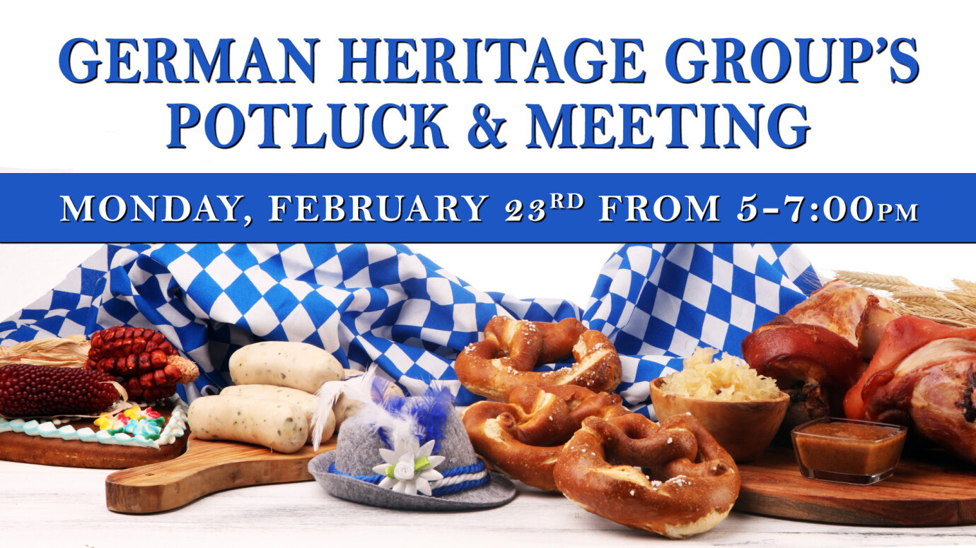 5 PM German Heritage Potluck