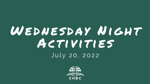 Wednesday Night Ministries Reminder - July 20, 2022