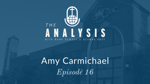 The Analysis - Episode 16: Amy Carmichael