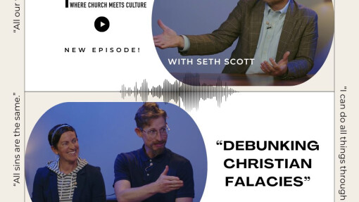 Debunking Christian Fallacies, with Dr. Seth Scott