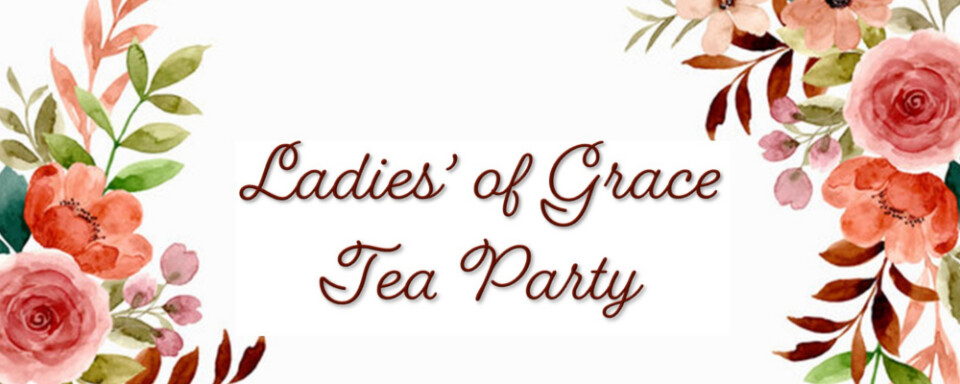 Ladies of Grace Tea