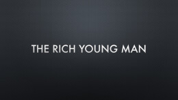 Students | The Rich Young Man // Mark 17-27