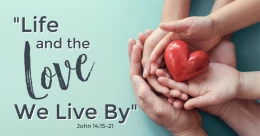 "Life and the Love We Live By" (trad.)