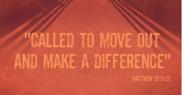 "Called to Move Out and Make a Difference" (trad)