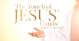 "The Touch of Jesus' Hands" (trad.)