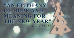 "An Epiphany of Hope and Meaning.." (trad.)