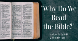"Why Do We Read the Bible?" (cont.)