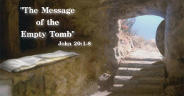 The Message of the Empty Tomb