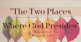 "The Two Places Where God Presides" (trad.)