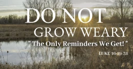The Only Reminders We Get!  (trad.)