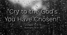 Cry to the God's You Have Chosen (cont.)